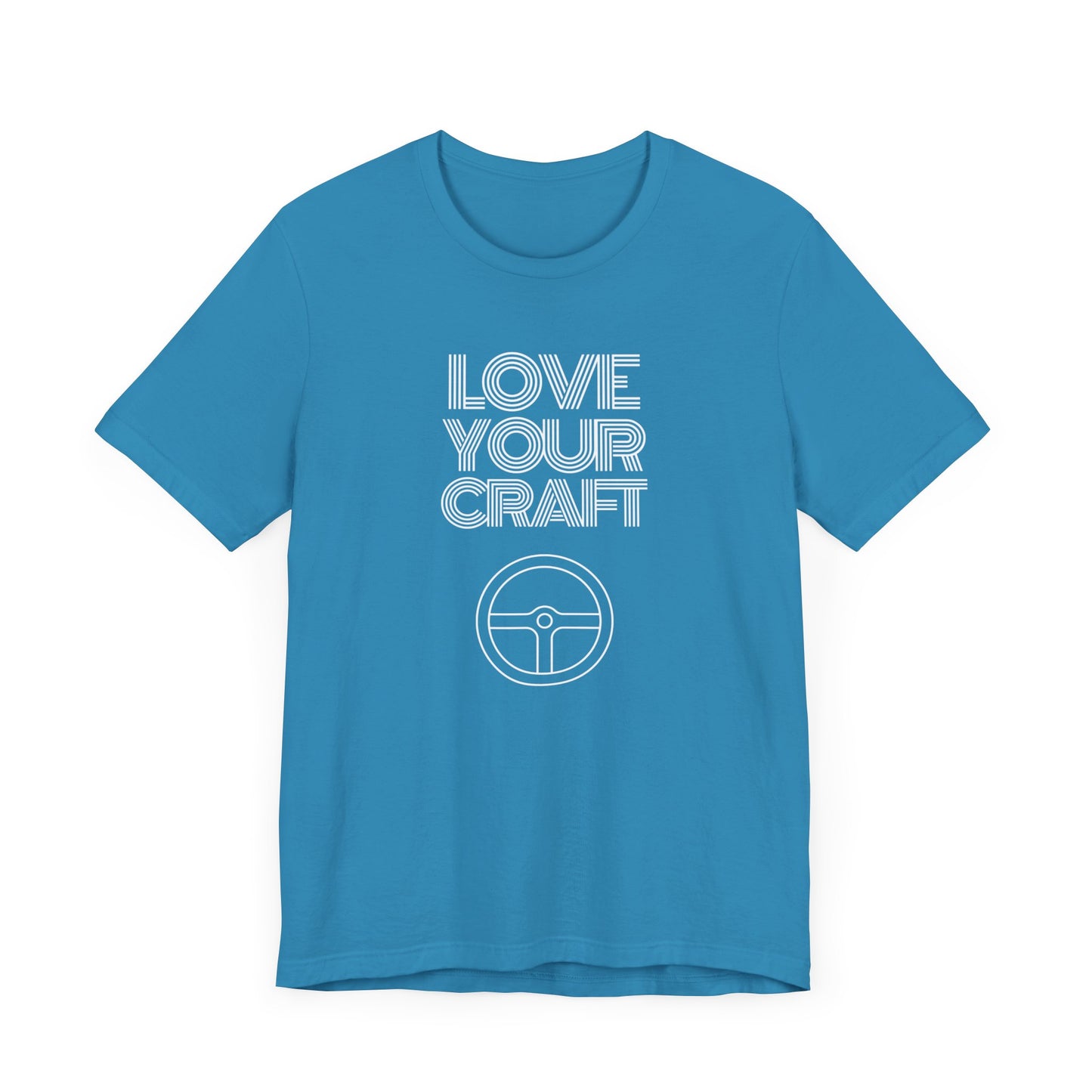 "Love Your Craft" Unisex T-Shirt