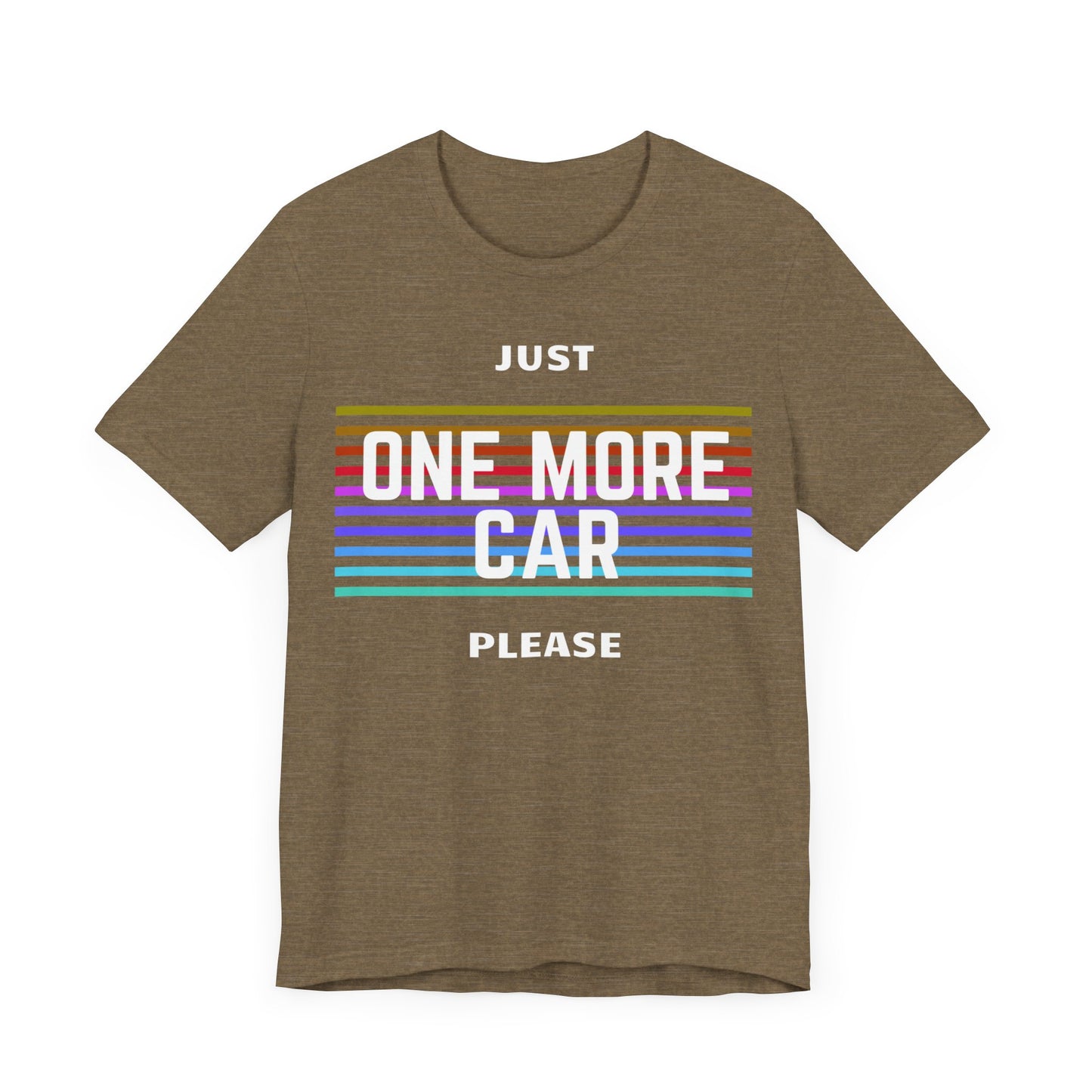 "Just One More Car Please" Unisex T-Shirt