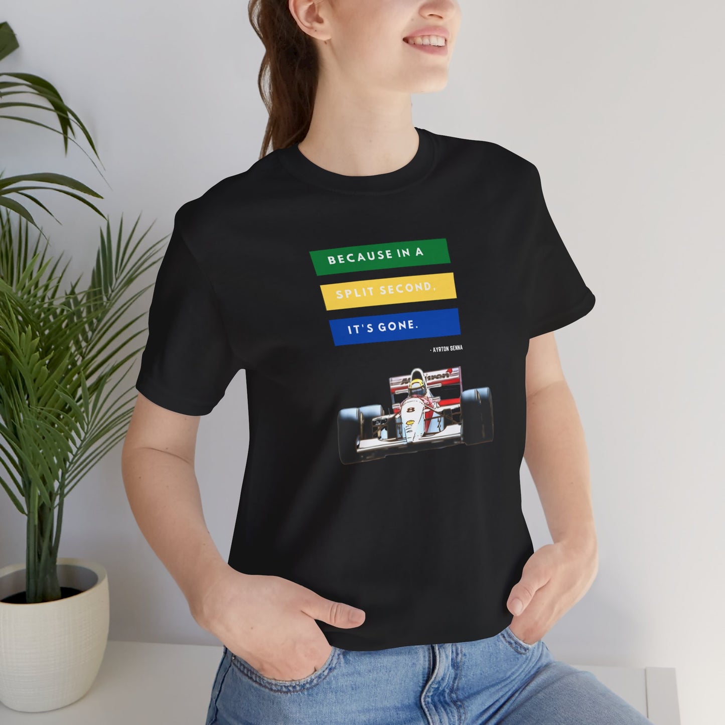 "Because In A Split Second It's Gone - Senna" Unisex T-Shirt