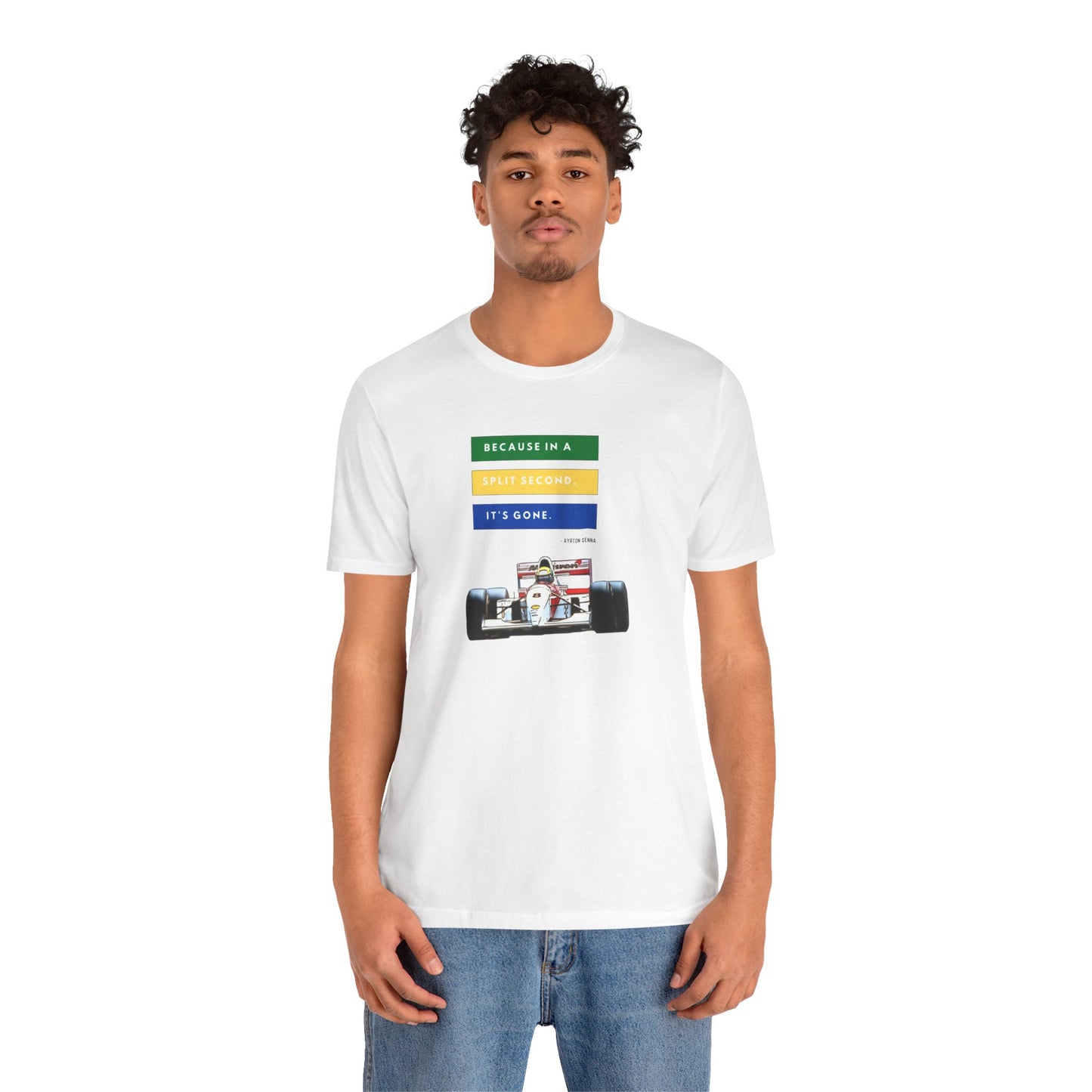 "Because In A Split Second It's Gone - Senna" Unisex T-Shirt