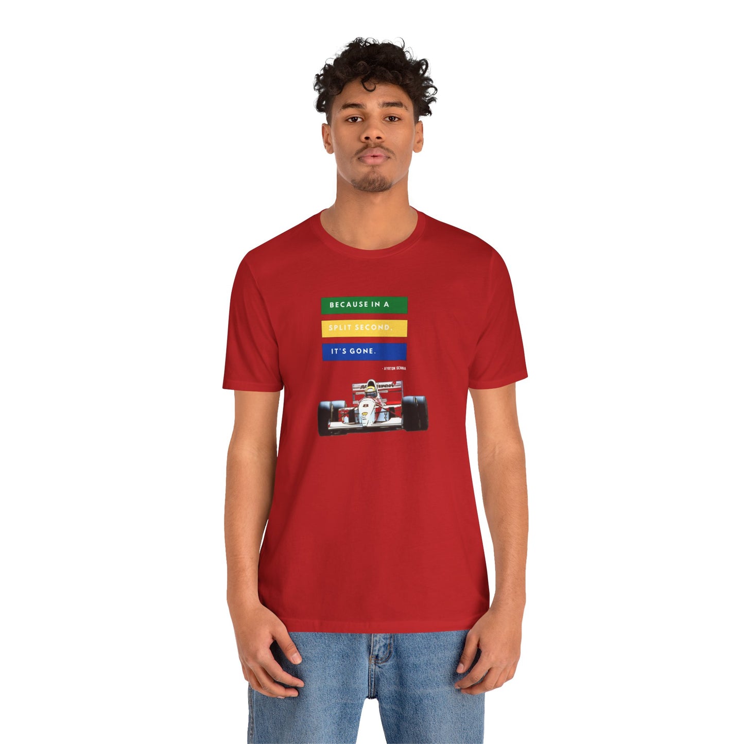 "Because In A Split Second It's Gone - Senna" Unisex T-Shirt