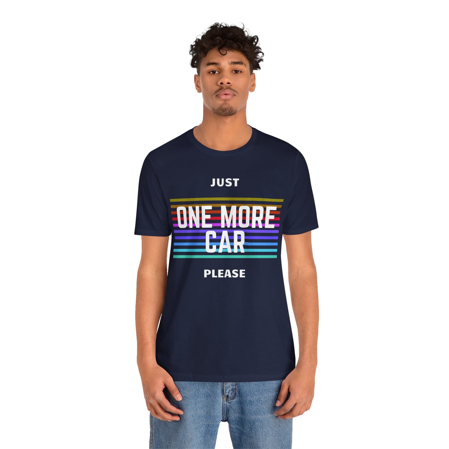 "Just One More Car Please" Unisex T-Shirt