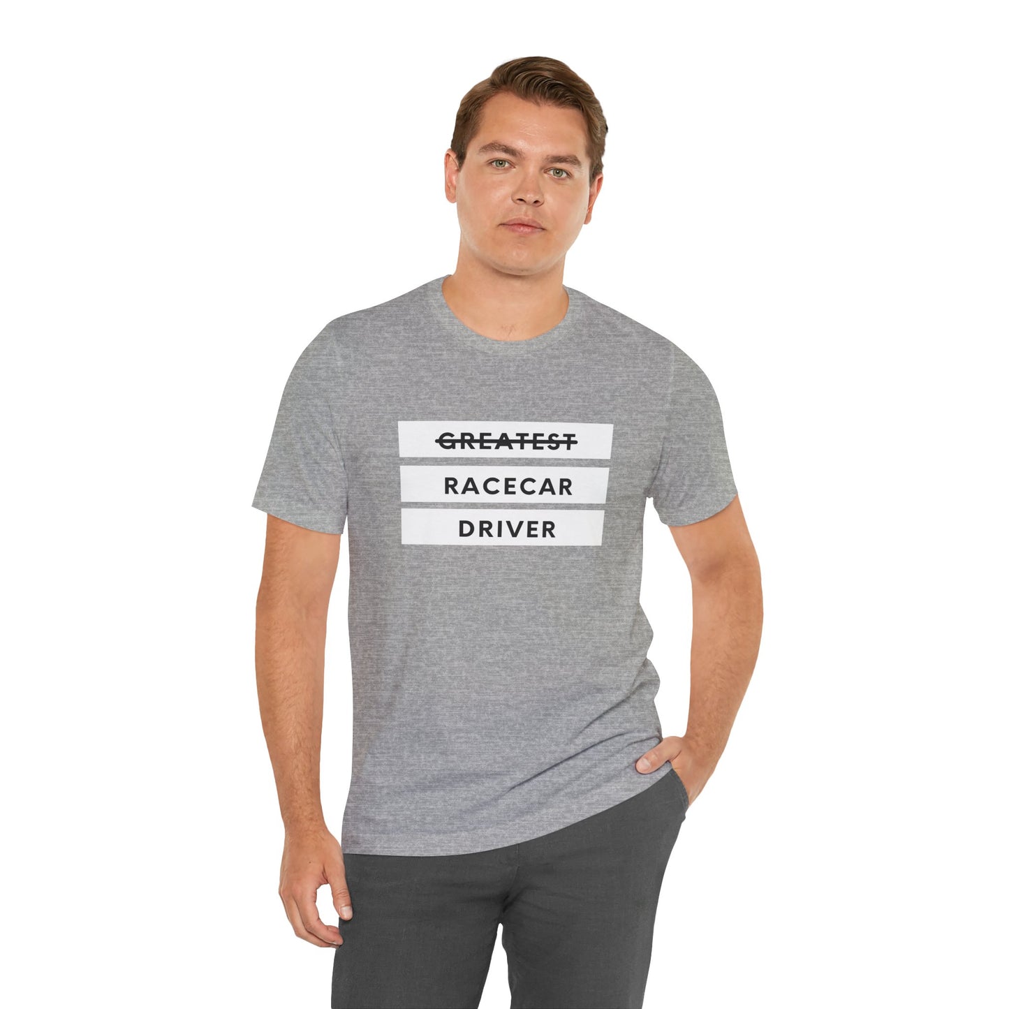 "Greatest Racecar Driver" Unisex T-Shirt