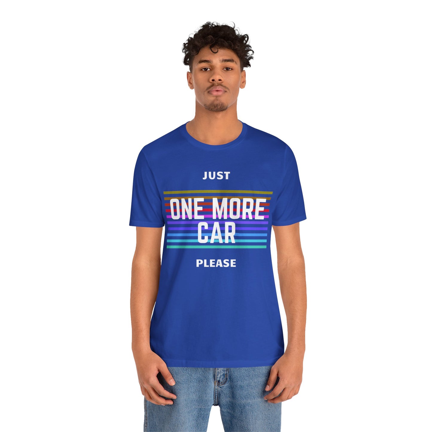 "Just One More Car Please" Unisex T-Shirt