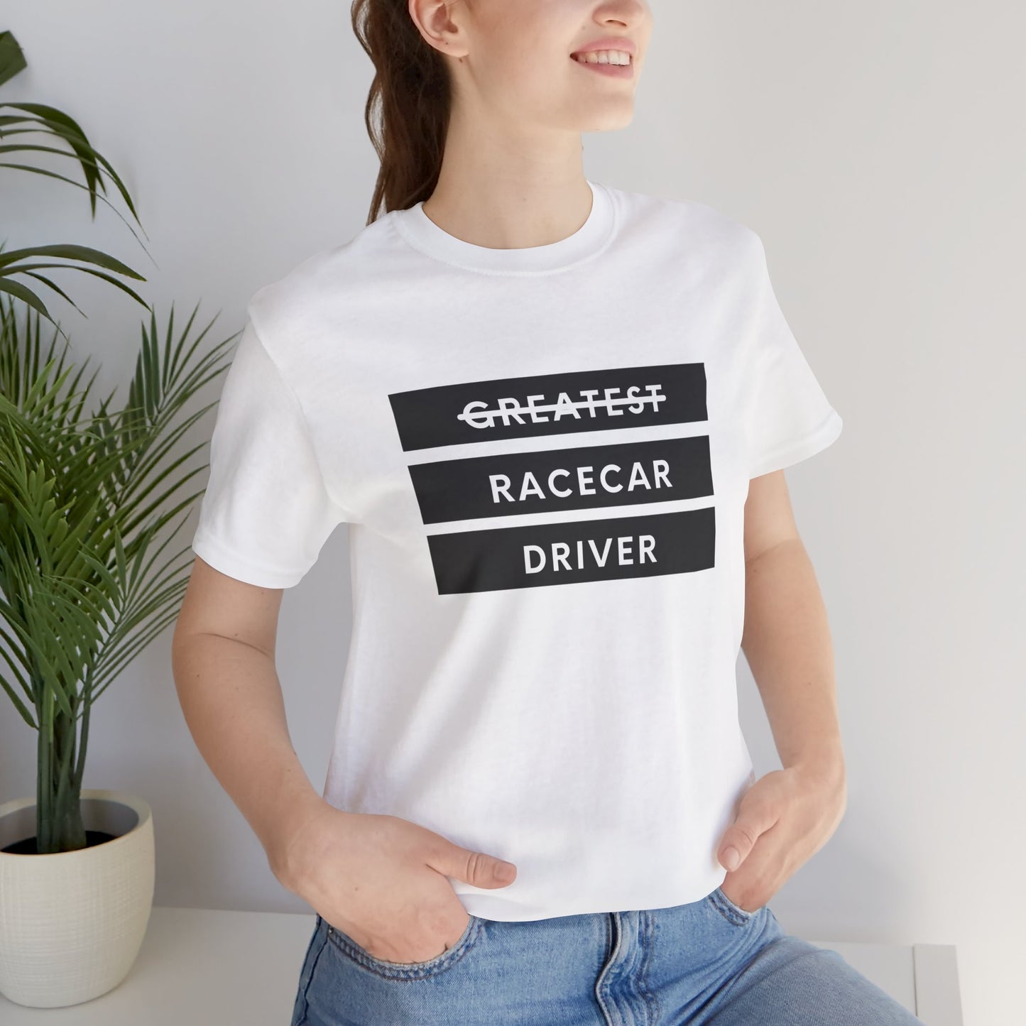 "Greatest Racecar Driver" Unisex T-Shirt