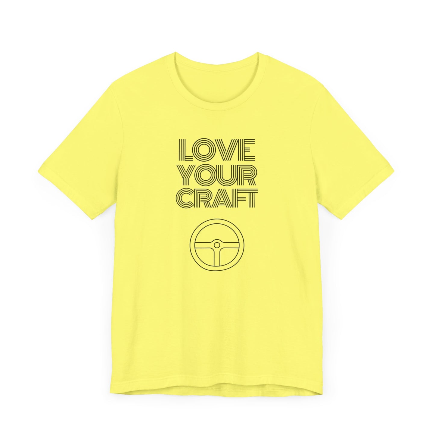 "Love Your Craft" Unisex T-Shirt