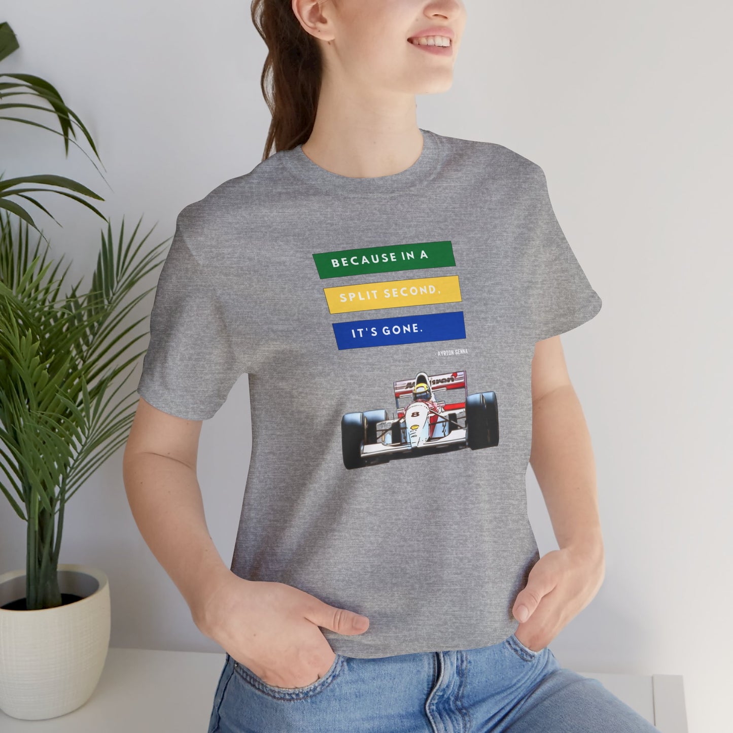 "Because In A Split Second It's Gone - Senna" Unisex T-Shirt