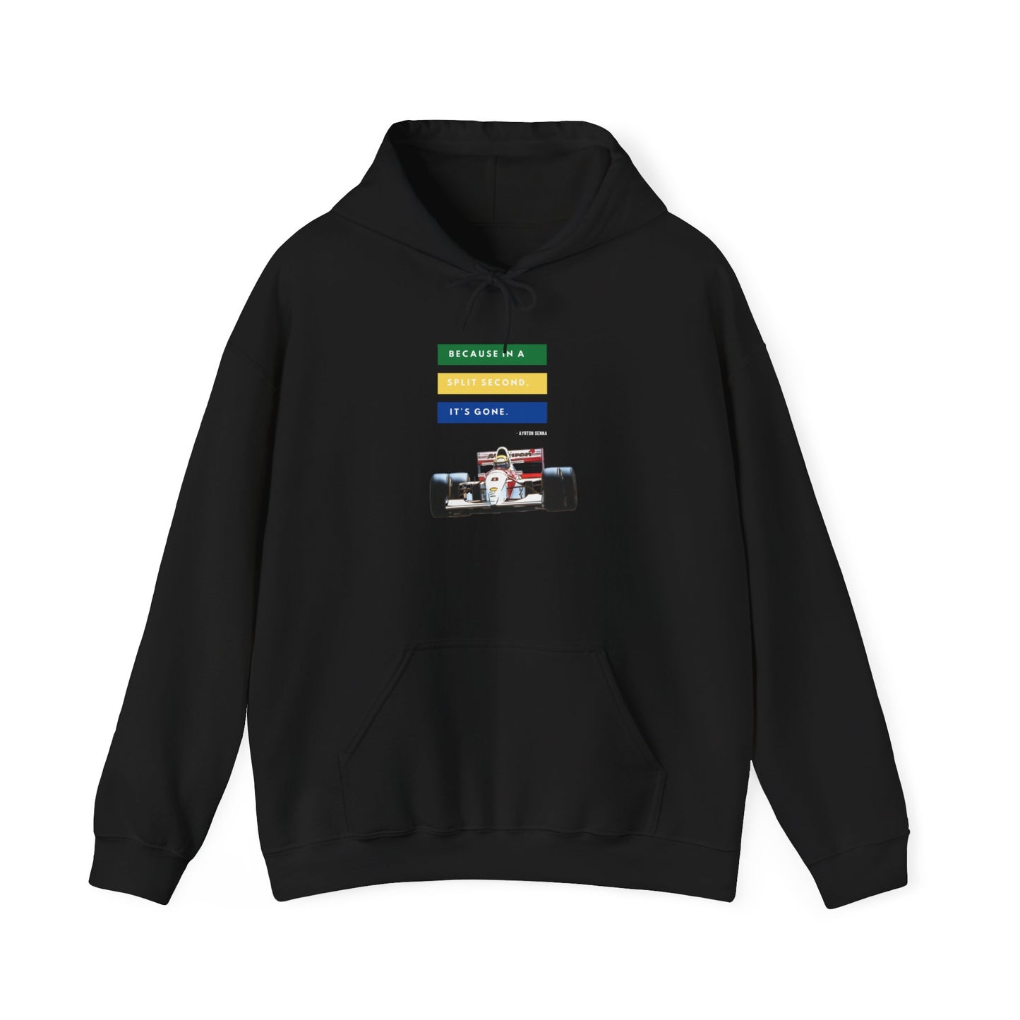 "Because In A Split Second It's Gone - Senna" Unisex Hoodie