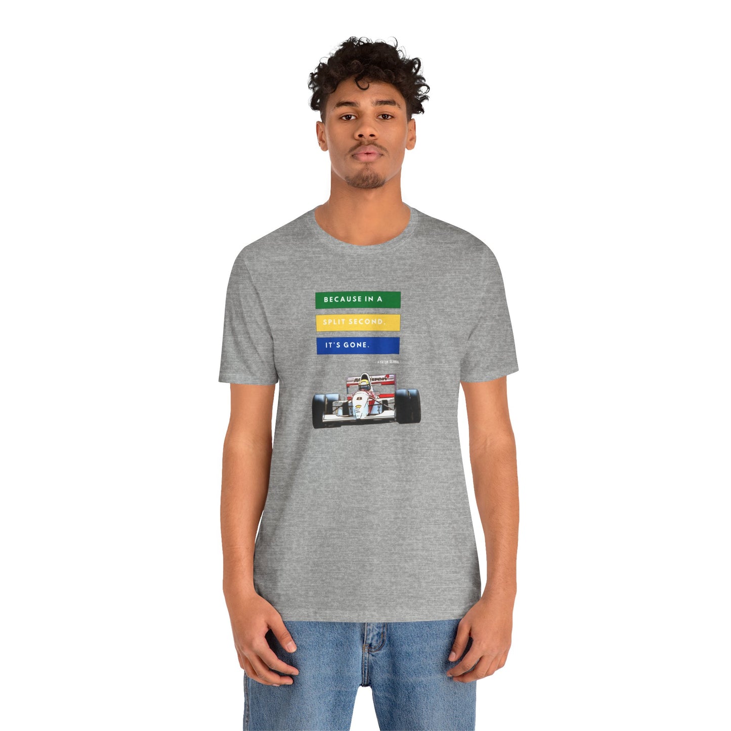 "Because In A Split Second It's Gone - Senna" Unisex T-Shirt