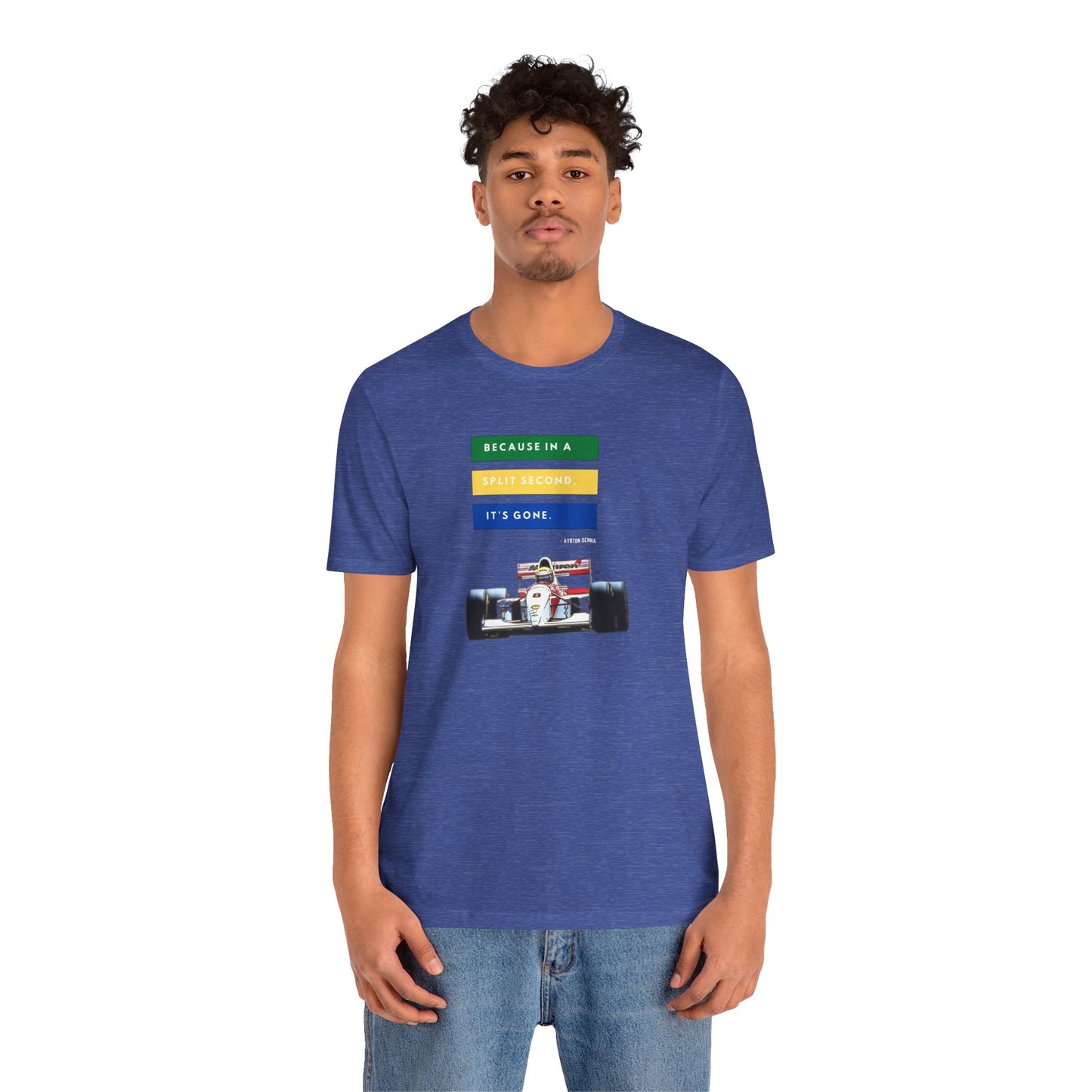 "Because In A Split Second It's Gone - Senna" Unisex T-Shirt